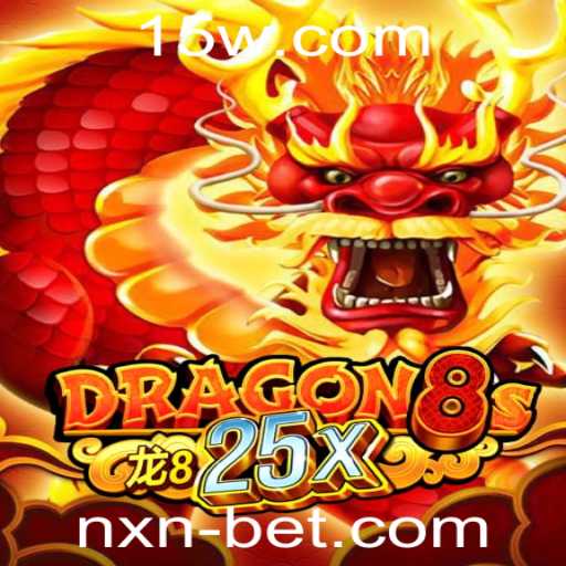 Explorando o Universo de Dragon8s25x: Uma Aventura em nxnbet
